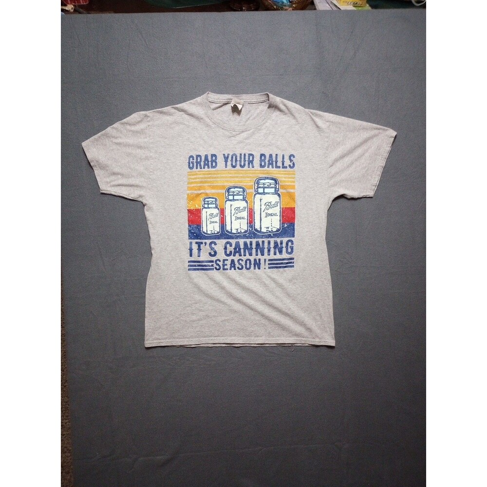 Grab Your Balls It's Canning Season T-shirt Men's Size Large